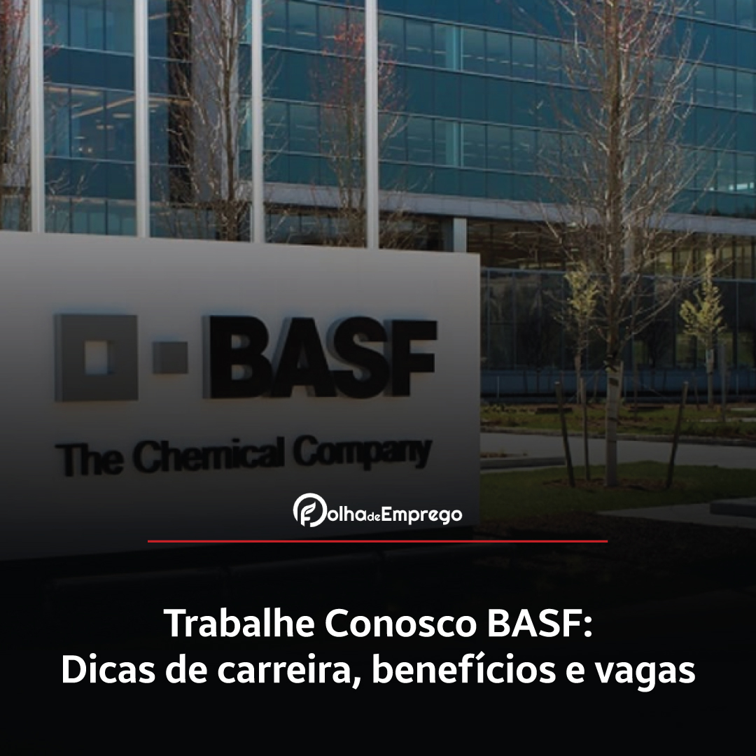 Como se inscrever no Trabalhe Conosco Basf