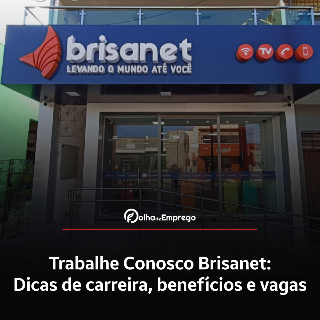 Como se inscrever no Trabalhe Conosco Brisanet