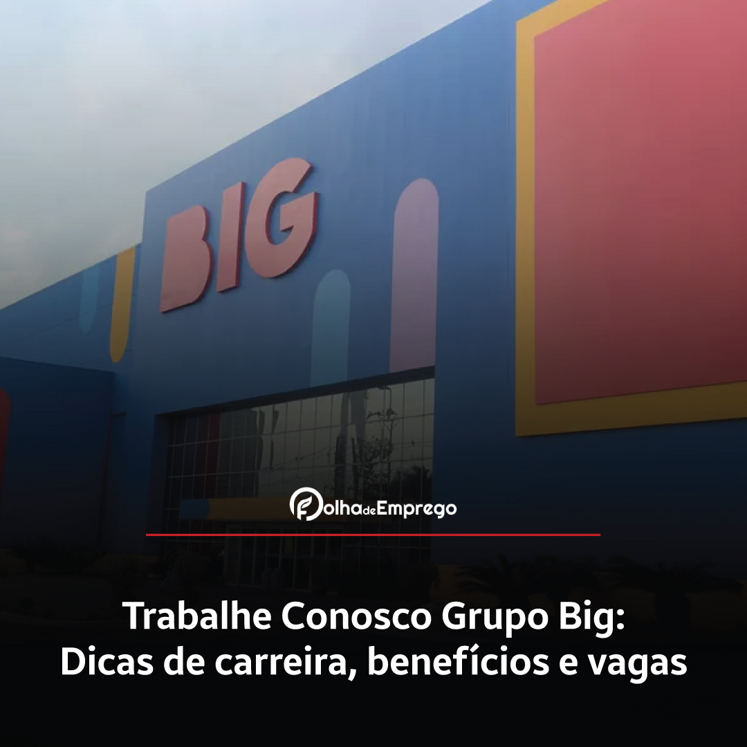 Trabalhe Conosco Grupo Big