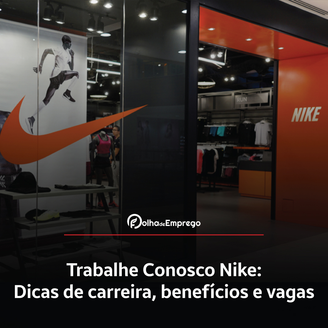 Como se inscrever no Trabalhe Conosco Nike