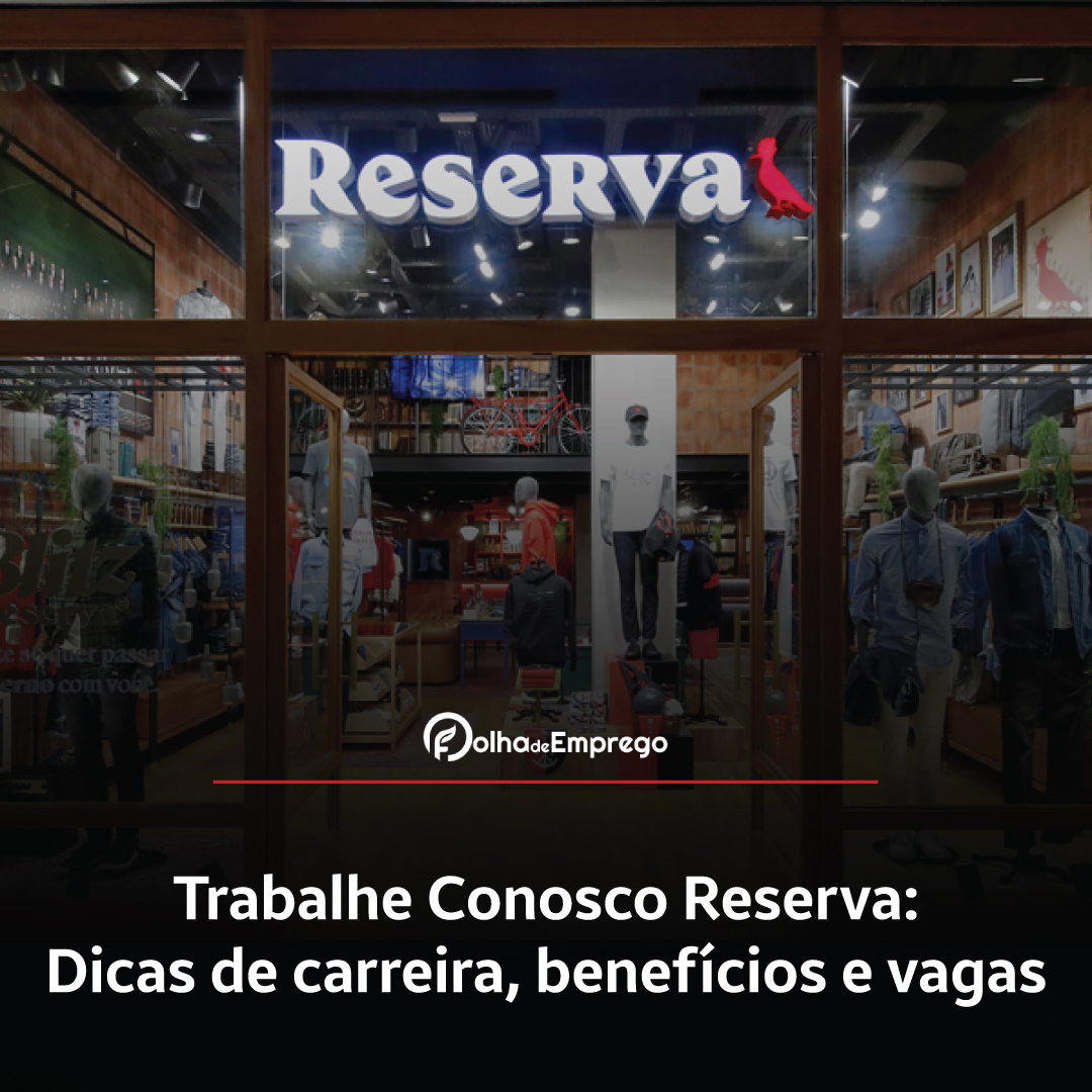 Como se inscrever no Trabalhe Conosco Reserva