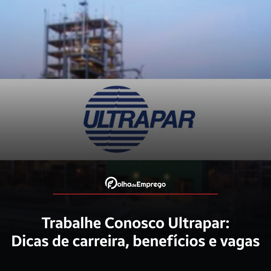 Trabalhe Conosco Ultrapar