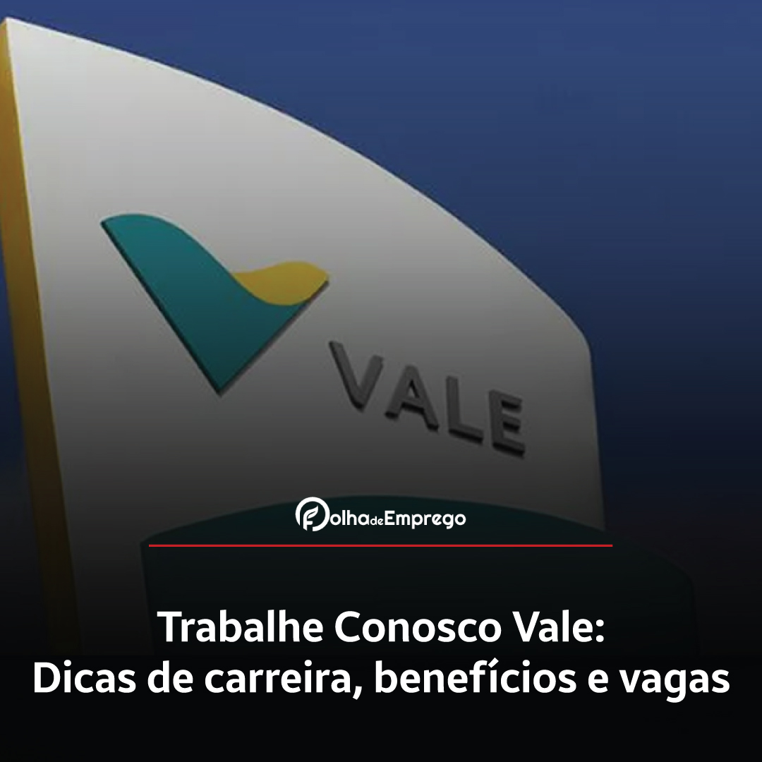 Trabalhe Conosco Vale